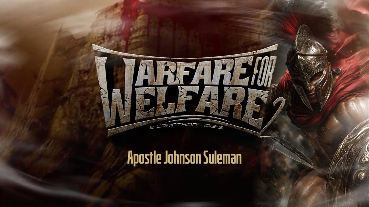 Full Message! WARFARE FOR WELFARE (Part 2) By Apostle Johnson Suleman | Sunday, 1st March, 2026