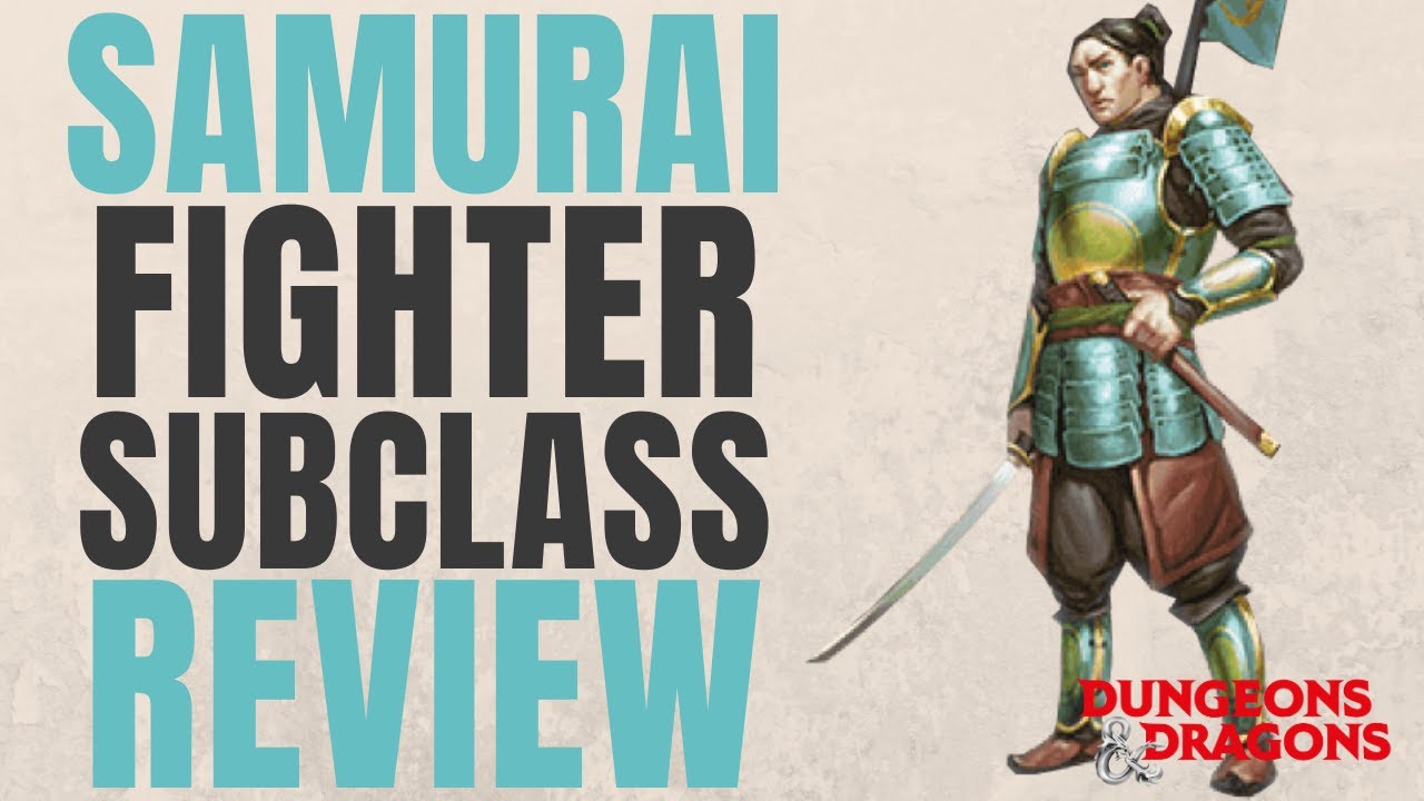 Samurai Fighter - D&D 5e Subclass Series