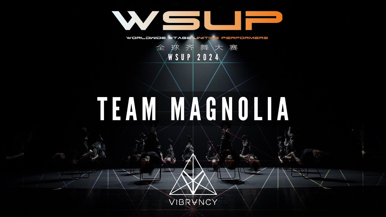 [1st Place ADULT] TEAM MAGNOLIA | WSUP Dance Comp 2024 [@VIBRVNCY Front Row 4K]