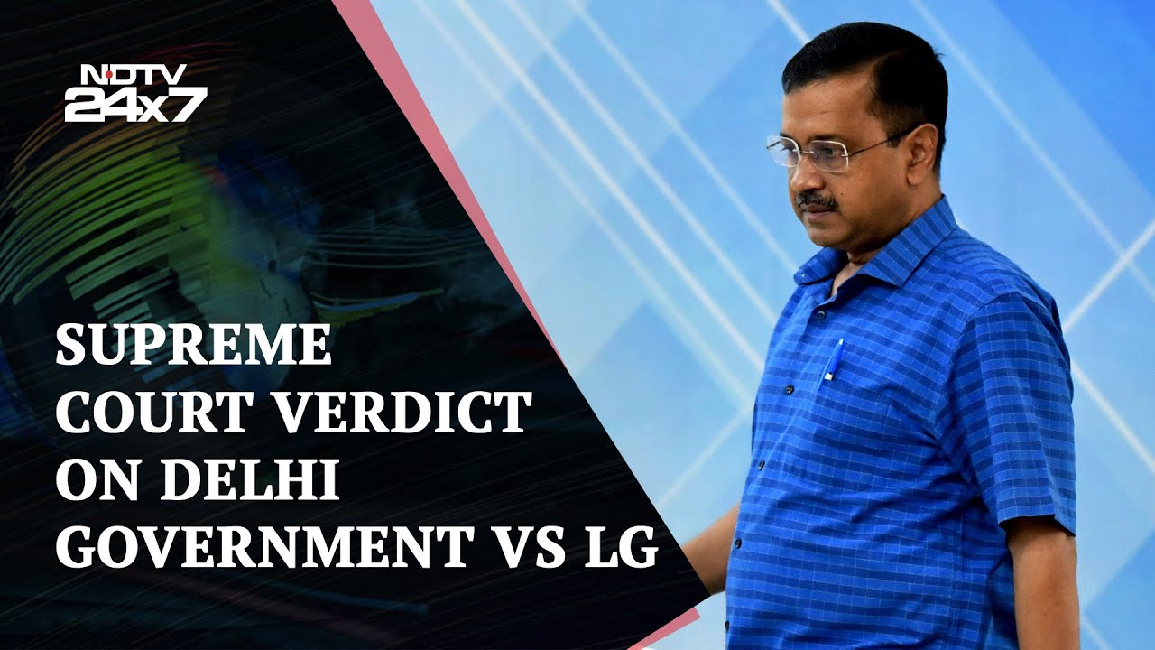 Major Win For Delhi Government In Supreme Court In Tussle vs Centre