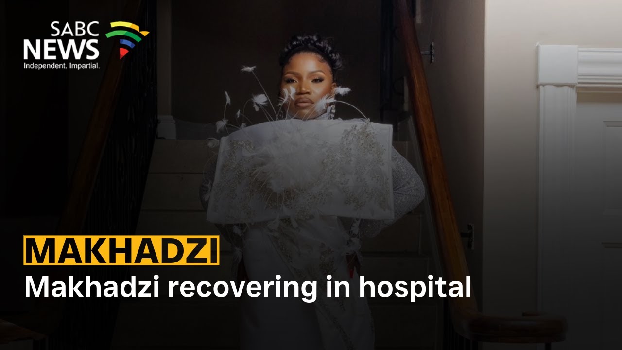 Makhadzi recovering in hospital
