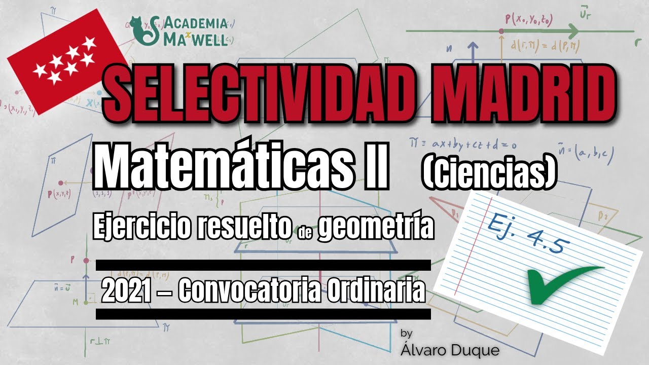 PAU Madrid 2021 – Matemáticas II | Ej. 4.5 – Geometría: recta y plano en el espacio. Simetrías