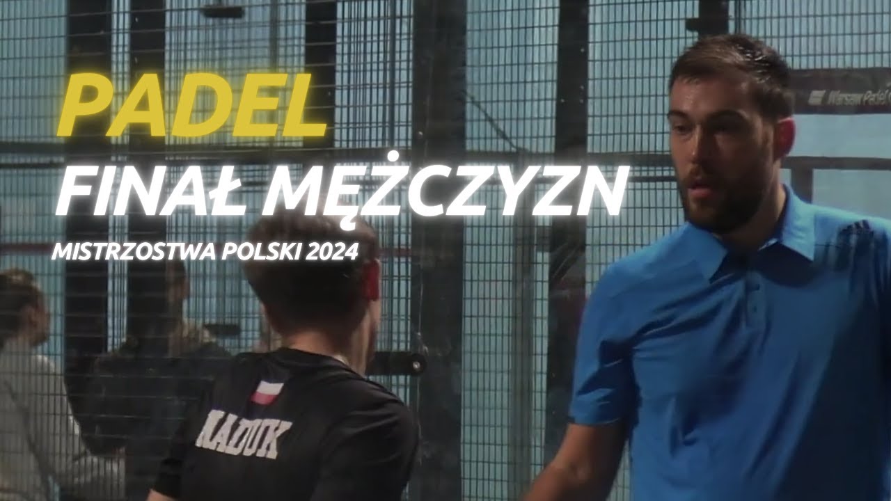 Biliński/Lipiński vs Naduk/Janowicz | PADEL FINAŁ MISTRZOSTW POLSKI 2024 | Kategoria MĘŻCZYŹNI