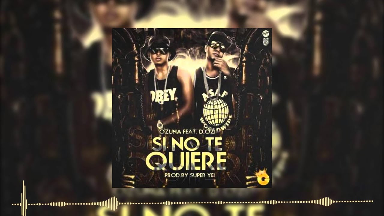 Si No Te Quiere - Ozuna