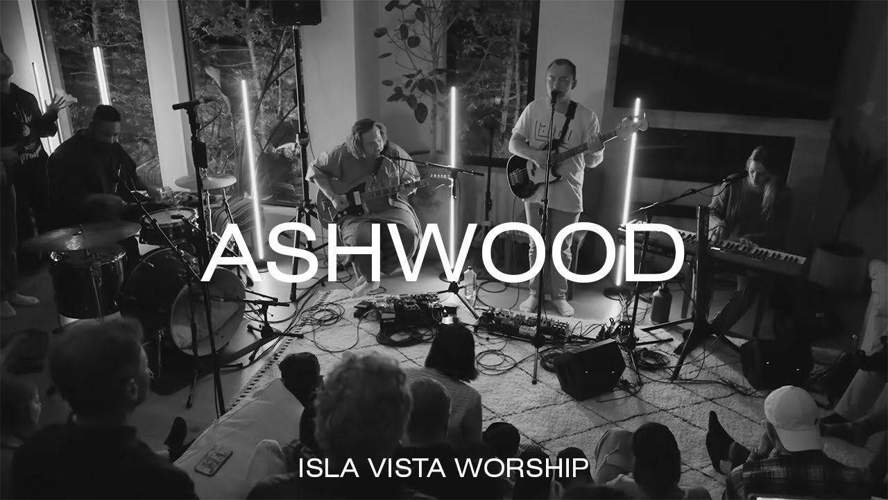 Ashwood House LA | Isla Vista Worship (N.15)
