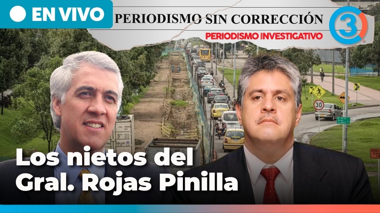Los nietos del General Rojas Pinilla | Periodismo Sin Corrección - Alfredo Serrano