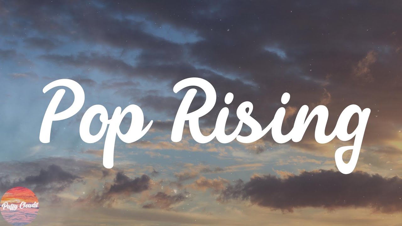 Pop Rising Playlist - Trending Pop Hits Mix