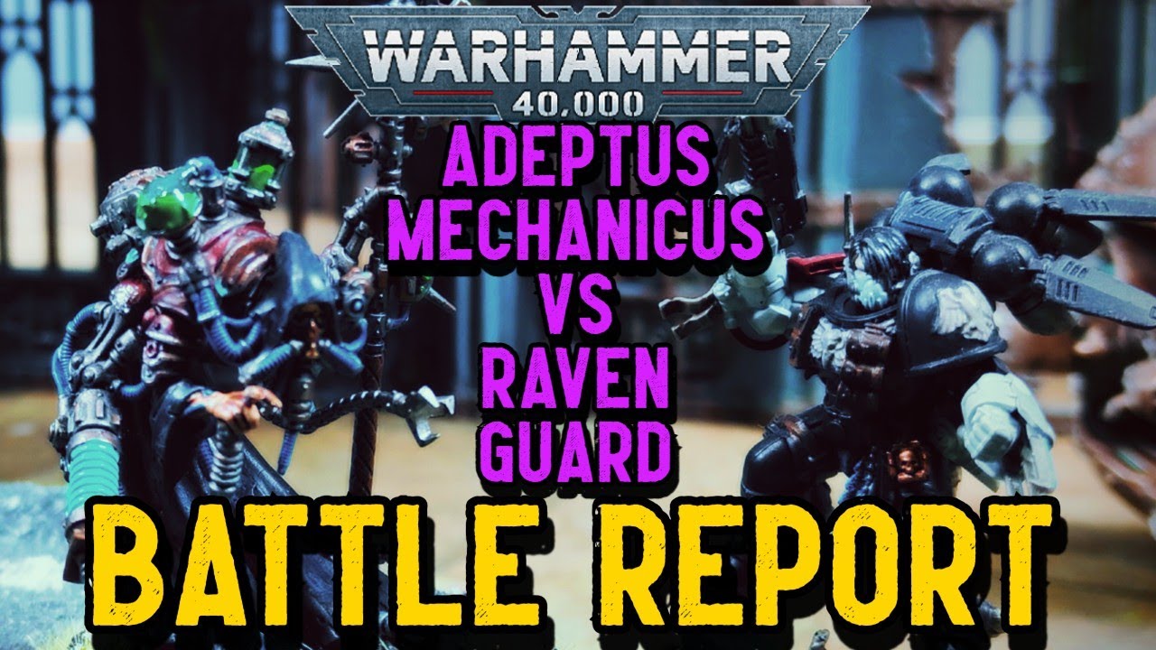 Warhammer 40k Battle Report - ADEPTUS MECHANICUS vs RAVEN GUARD | 1500PTS