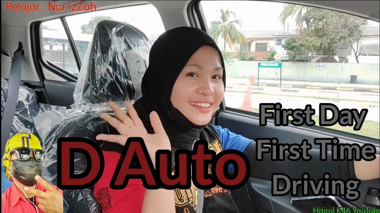 D Auto first time latihan memandu KPP02 oleh adik Nur Izzah