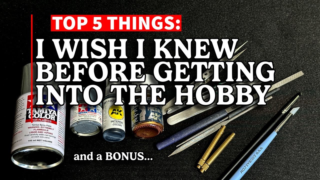Top 5 Things I Wish I Knew Before Starting this Hobby!