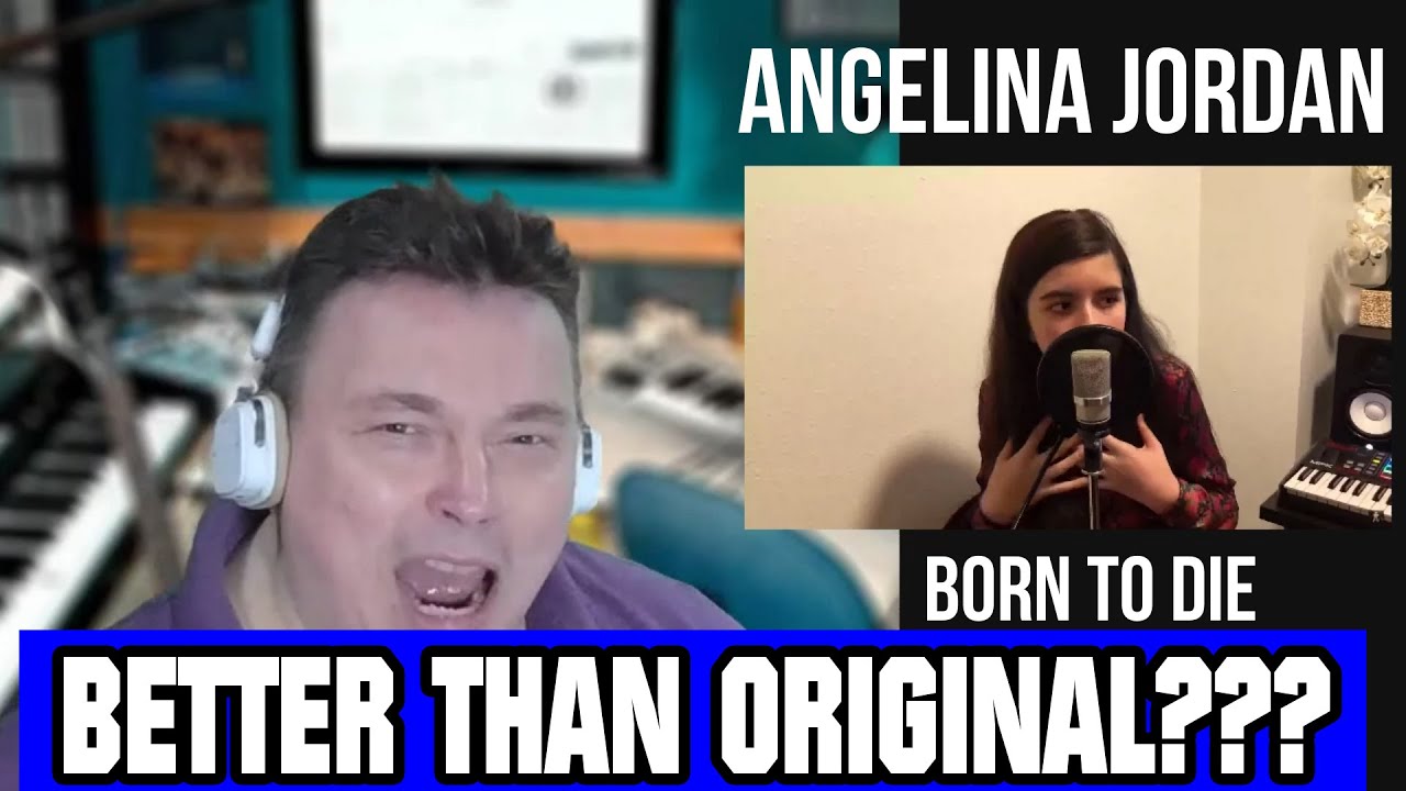 ANGELINA JORDAN - BORN TO DIE - reactionvideo