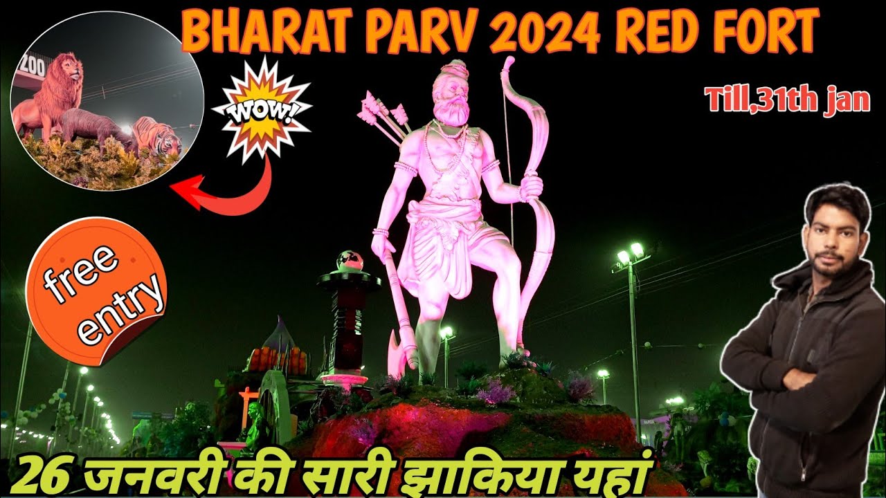 Bharat parv 2024 / Bharat parv 2024 red fort/ bharat parv 2024 live / place to visit in delhi