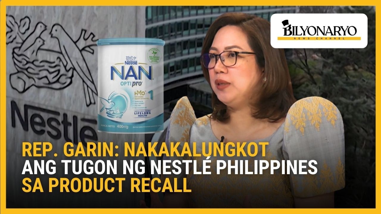 Rep. Garin, nakukulangan sa product recall ng Nestle Philippines sa kontaminadong infant formula