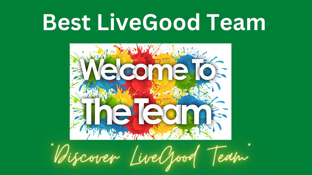 Best LiveGood Team