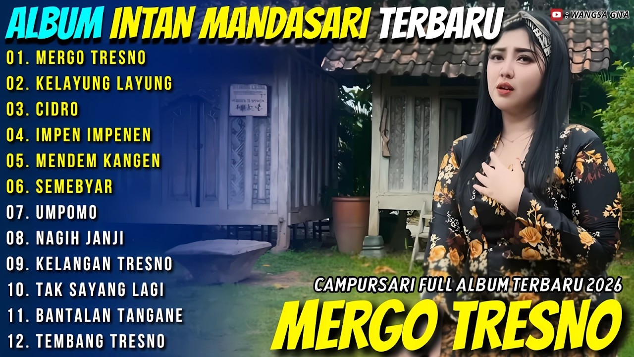 MERGO TRESNO - KELAYUNG LAYUNG || Intan Mandasari || Wangsa Gita Campursari Full Album Terbaru