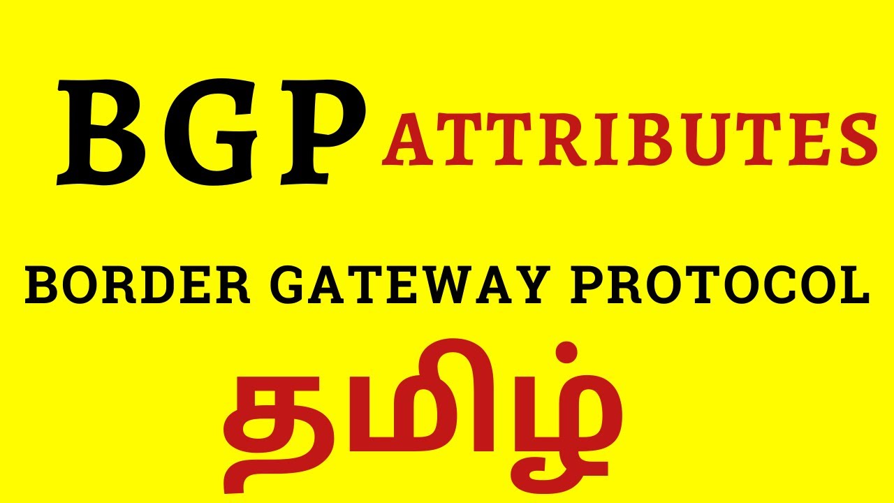BGP Attributes Explained in Tamil || Weight, Local Preference, MED, AS Path, Origin Code, Next Hop