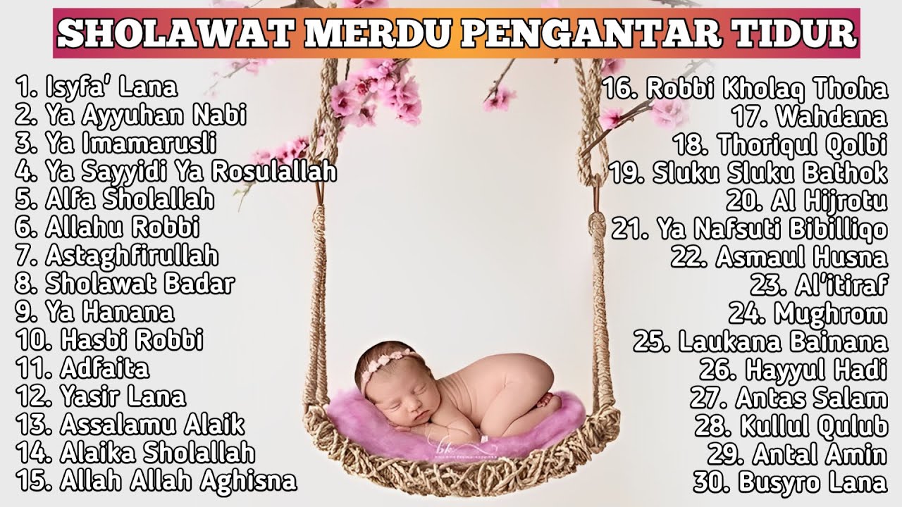 SHOLAWAT PENGANTAR TIDUR BAYI PALING MUSTAJAB 🧡 SHOLAWAT MERDU TERBARU 2023 🧡 SHOLAWAT BIKIN TENANG