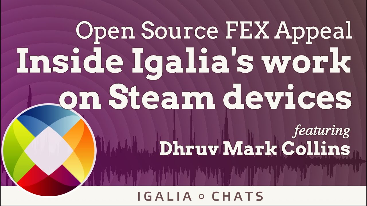 Apel o Open Source FEX: Wewnątrz prac Igalii nad urządzeniami Steam