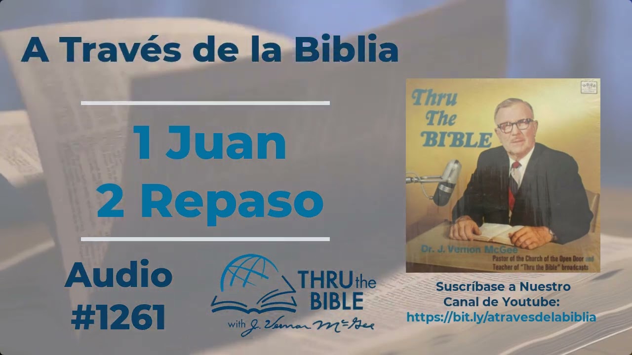 1 Juan 2 repaso #1261 J Vernon McGee #1Juan