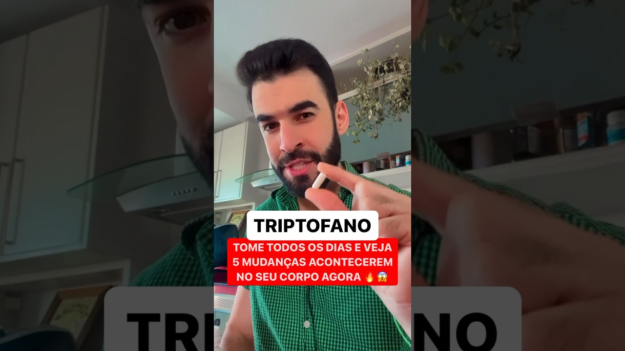 TRIPTOFANO: Tome todos os dias e VEJA O QUE ACONTECER&Aacute; NO SEU CORPO 😱 #triptofano #emagrecer