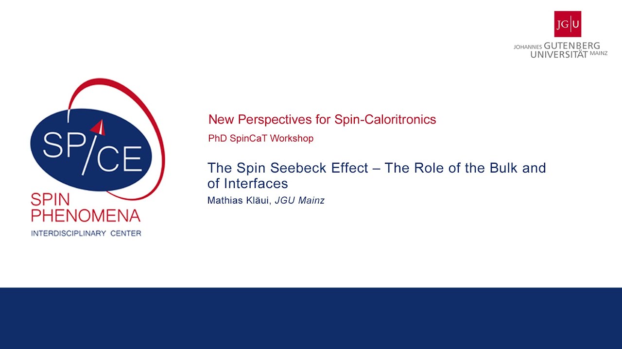 SPICE SpinCaT Workshop 2016 - Mathias Kl&auml;ui - The Spin Seebeck Effect