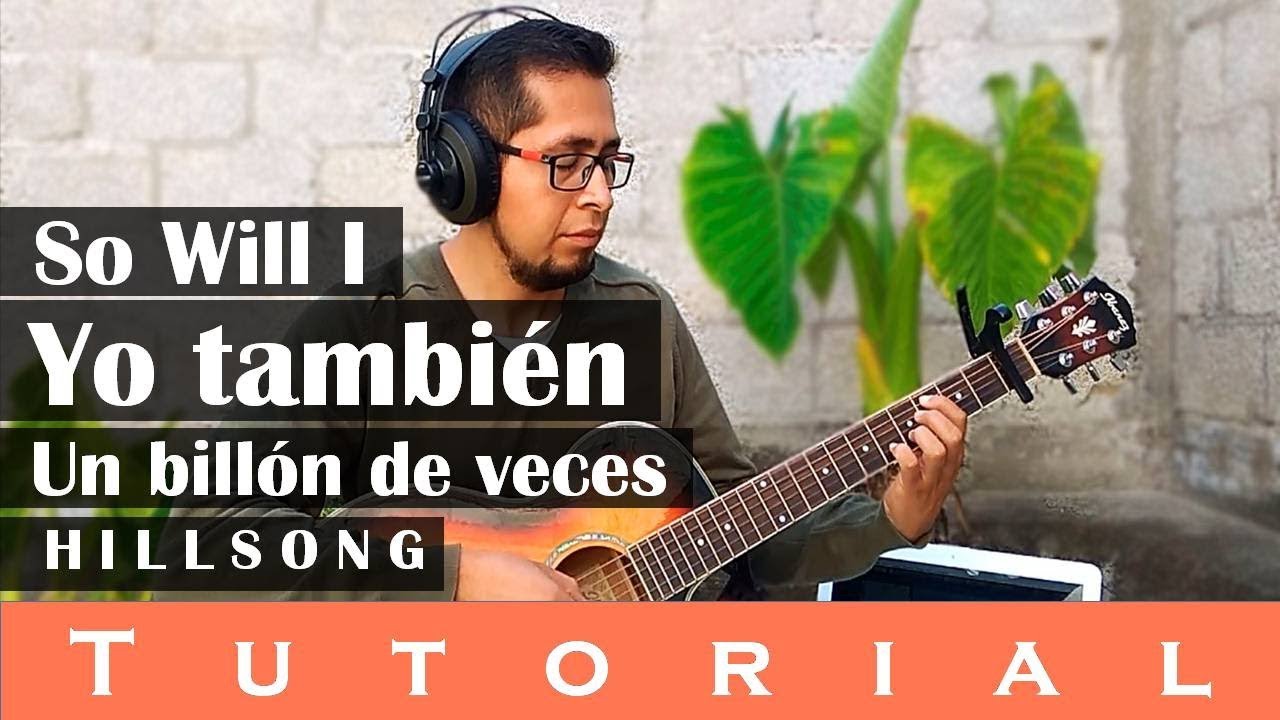 Yo también / So will I / Un billón de veces (Tutorial guitarra)