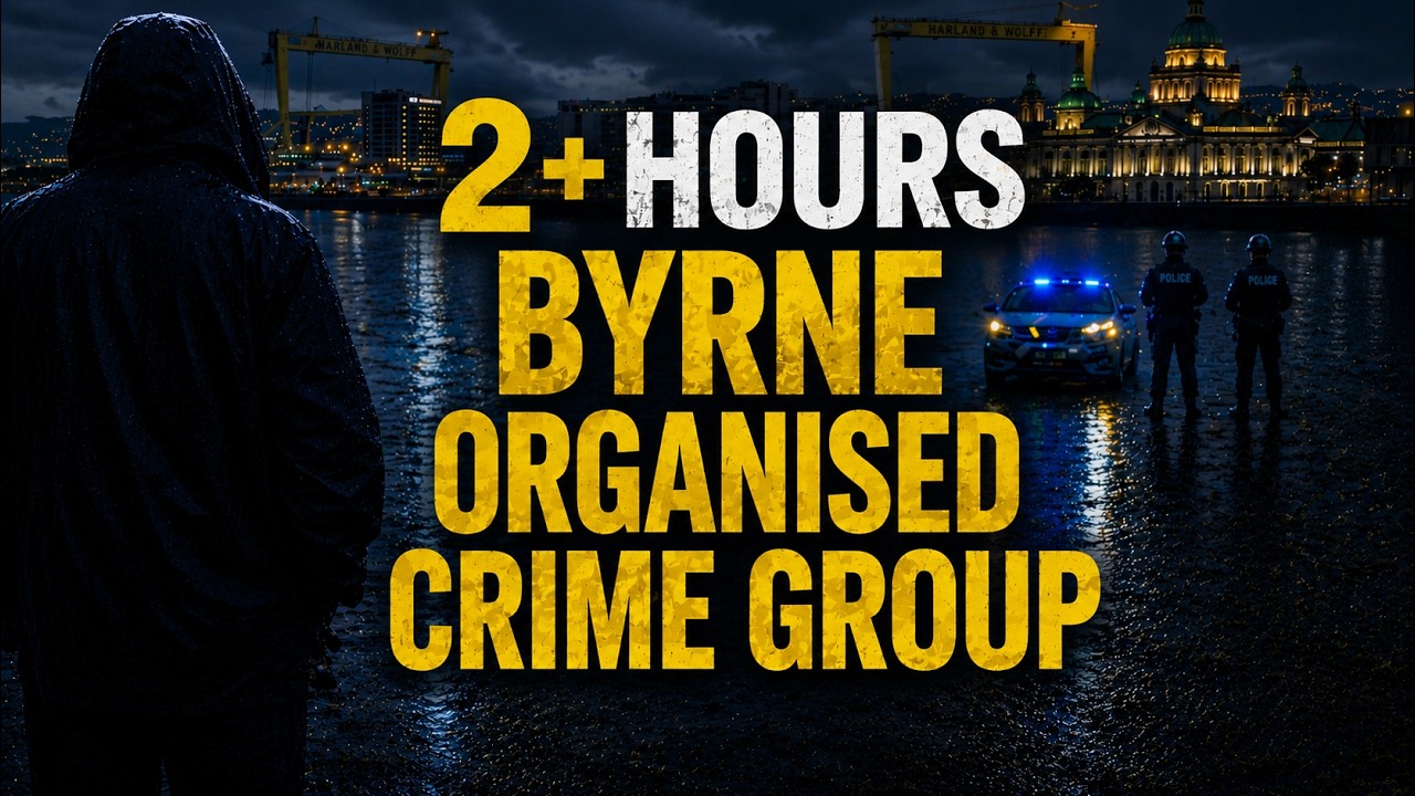 2+ HOURS of the BYRNE ORGANISED CRIME GROUP