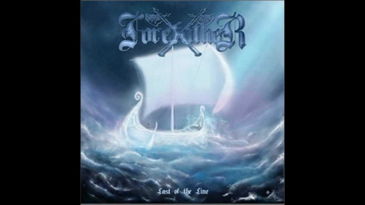 Forefather - Last Of The Line