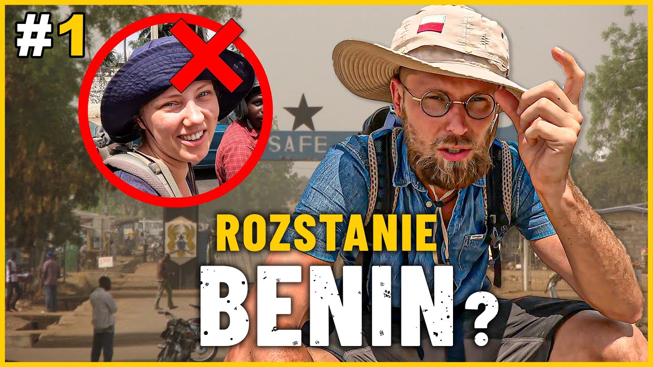 HANIA MNIE ZOSTAWIŁA - CO DALEJ Z PODRÓŻĄ DO BENINU?