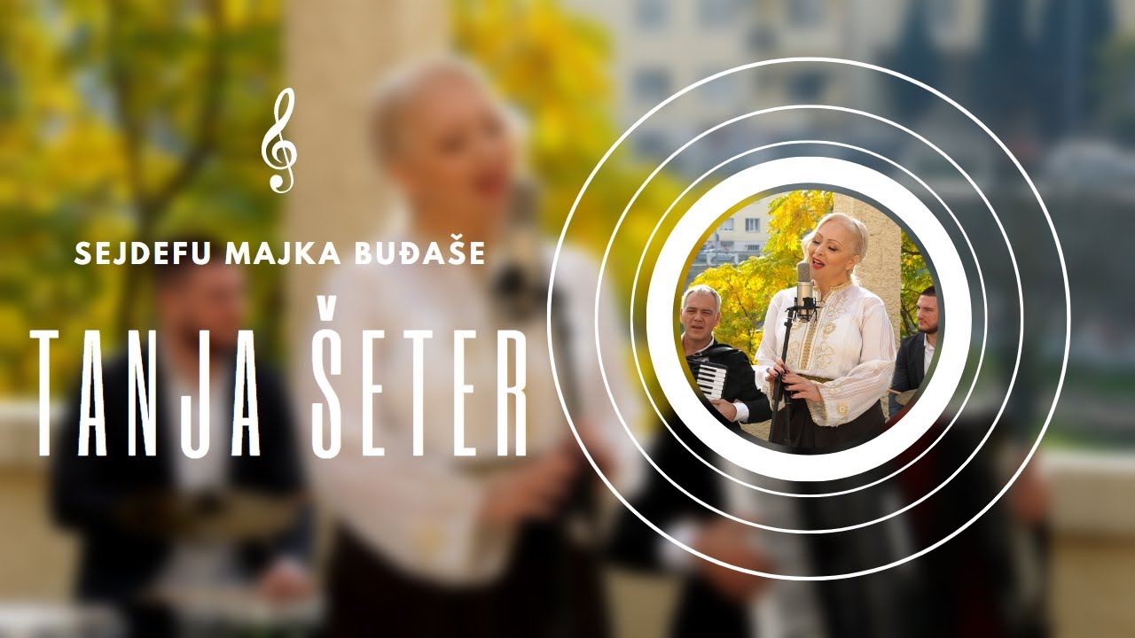 Sejdefu Majka Buđaše - Tanja Šeter (Official video)