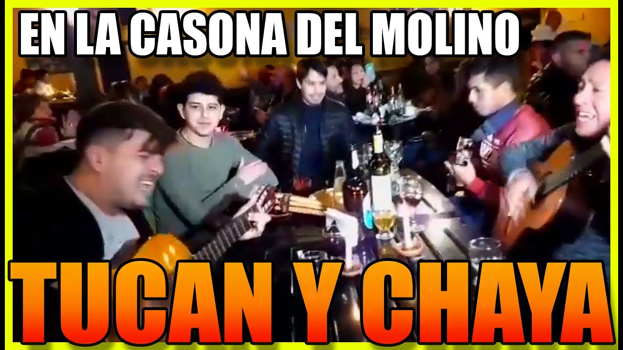 TUCAN Y CHAYA  en la Casona del Molino | Guitarreada | folclore | 2019 |