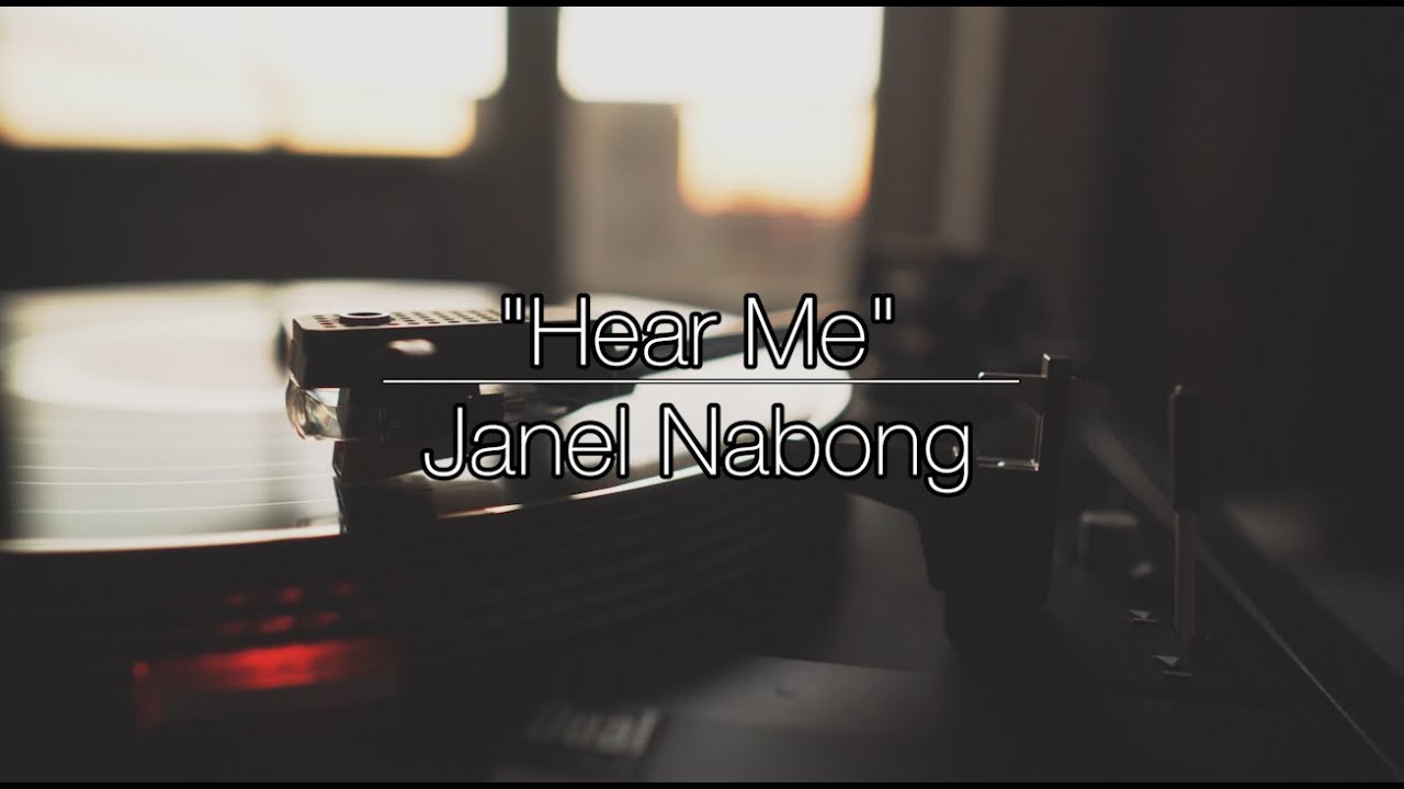 Janel Nabong - Hear Me (Official Lyric Video)