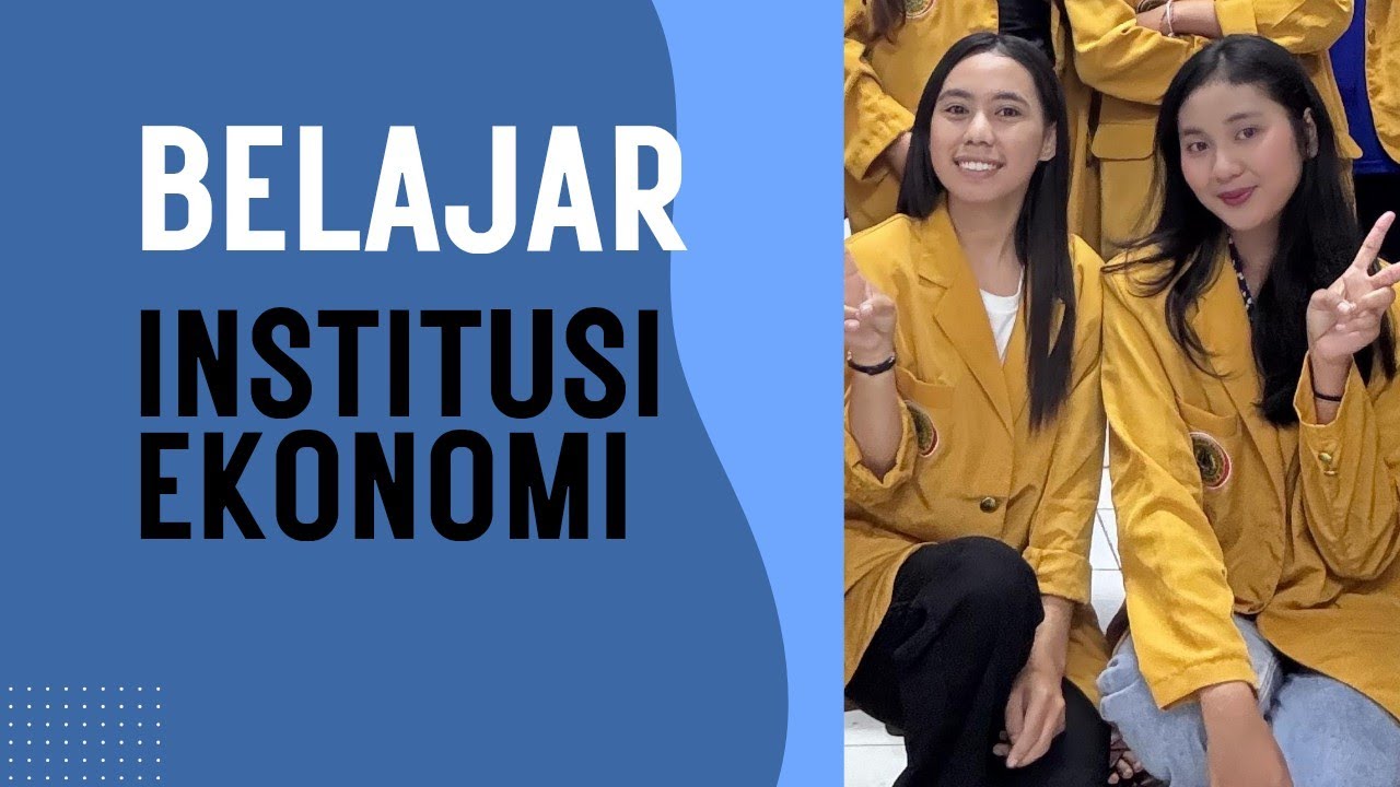 INSTITUSI EKONOMI  👉Lora Kym & Dewa Ayu