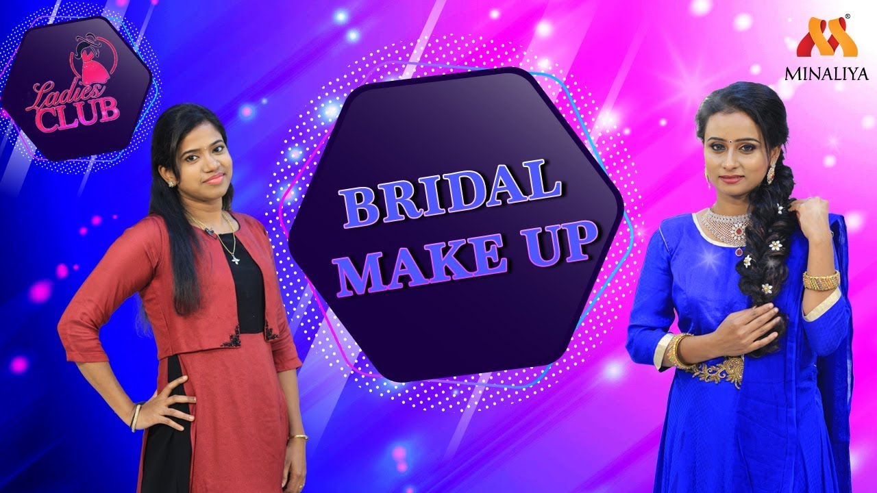 Bridal makeup | Ladies Club | Minaliya Tv