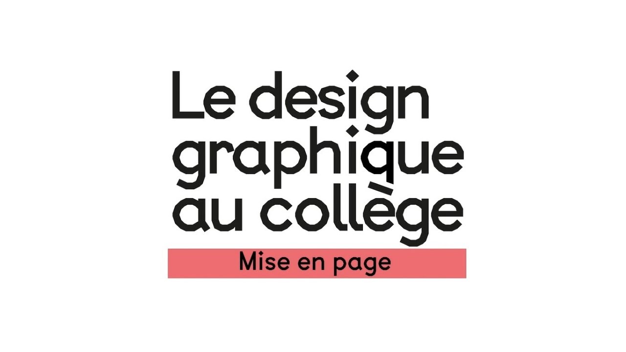 MOOC Le design graphique au collège : La mise en page - chapitre 2