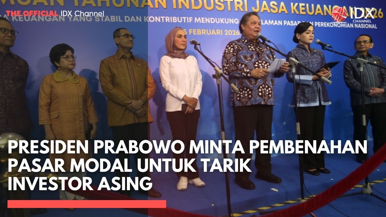 Presiden Prabowo Minta Pembenahan Pasar Modal untuk Tarik Investor Asing | IDXC UPDATE