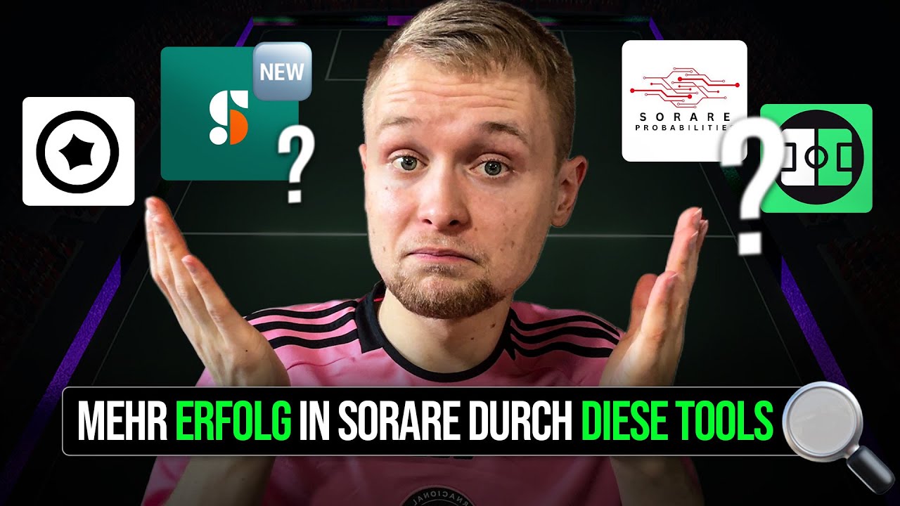 Diese Tools sollte JEDER Sorare Manager KENNEN!💡 Sorare Guide für Fortgeschrittene (deutsch)