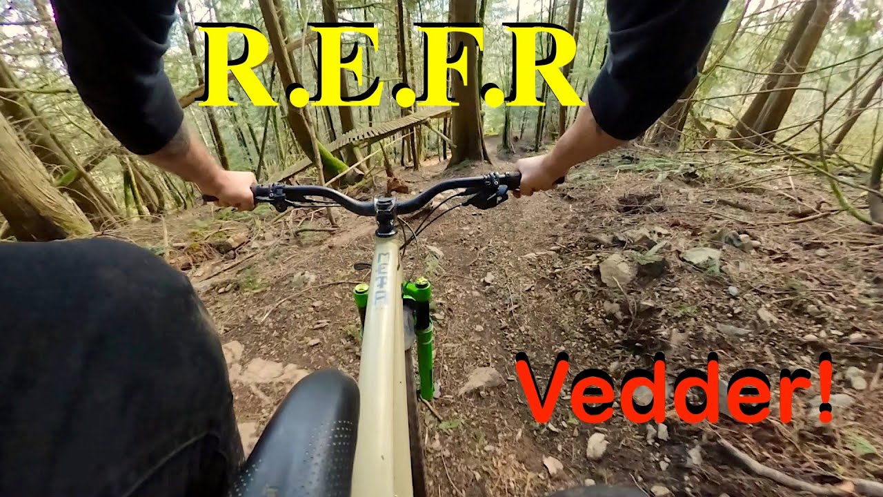 R.E.F.R On The Hardtails! (Vedder Mountain)