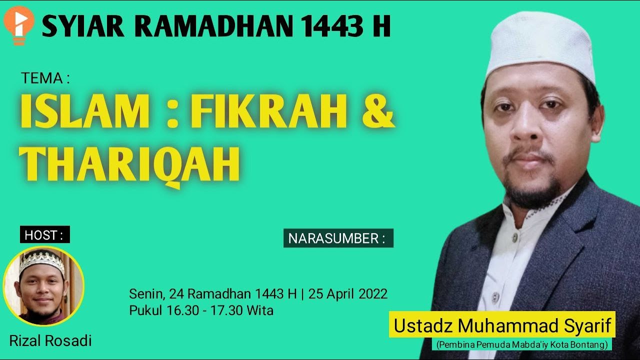 ISLAM ; FIKRAH & THARIQAH - Syi'ar Ramadhan 2022