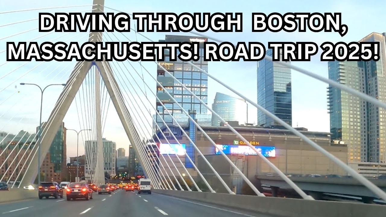DRIVING THROUGH THE CITY OF BOSTON, MASSACHUSETTS! ROAD TRIP 2025!
