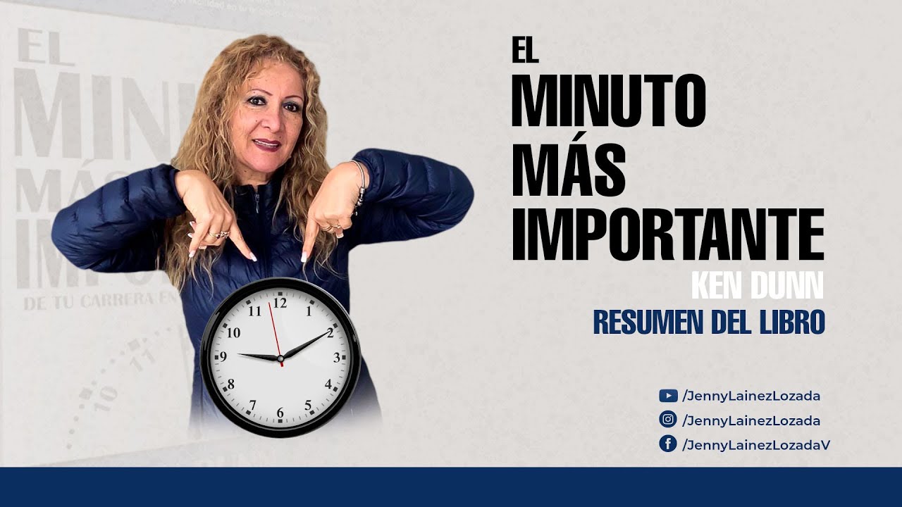 EL MINUTO MÁS IMPORTANTE - RESUMEN DEL LIBRO