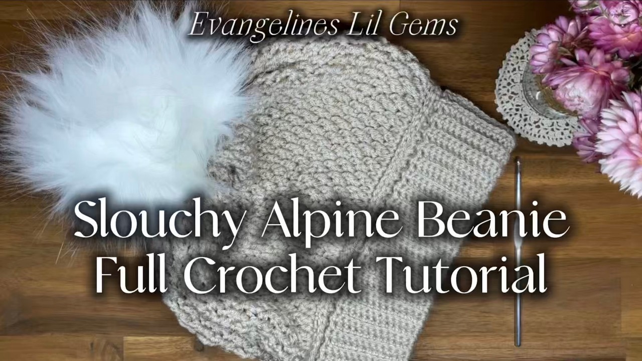 The Slouchy Alpine Beanie Full Video Tutorial.