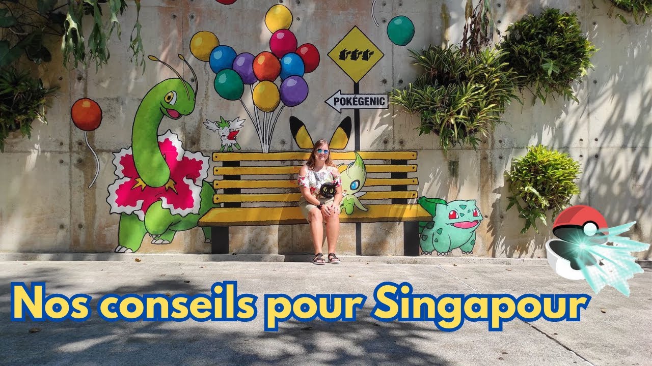10 choses à savoir avant de partir à Singapour  🇸🇬