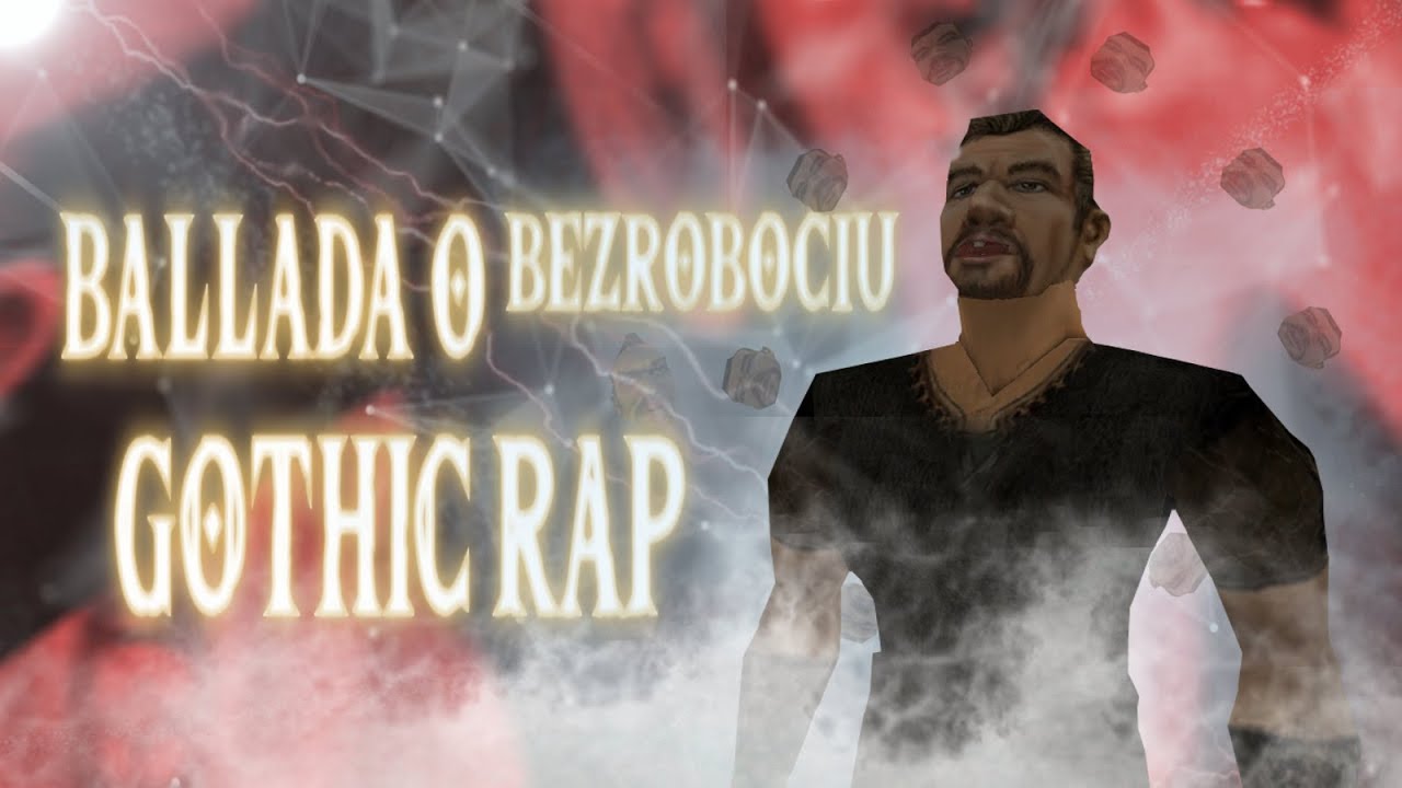 Ballada o bezrobociu [GOTHIC RAP]
