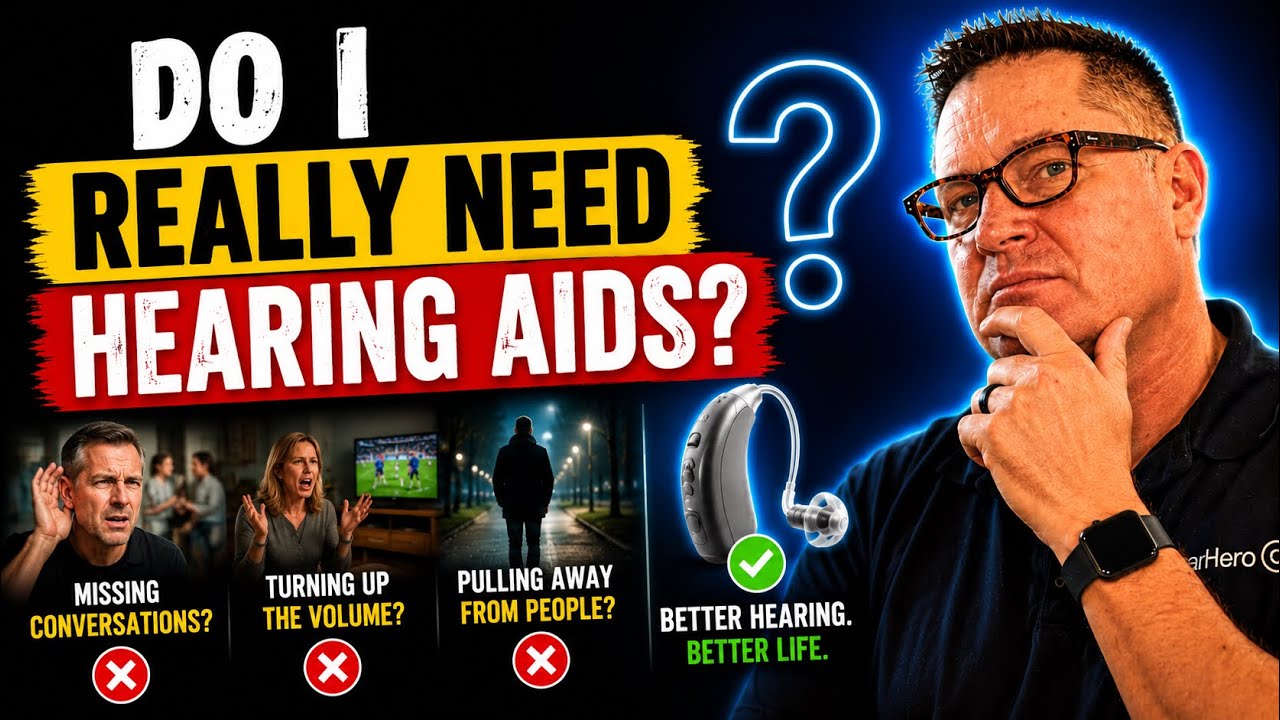 Do I Really Need Hearing Aids… or Is It Too Soon