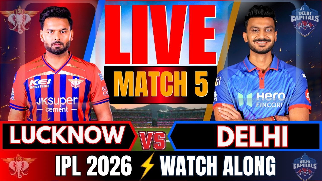 🔴IPL 2026 LIVE: Lucknow vs Delhi, IPL 2026 Live Score & Fan Commentary | LSG vs DC Live Match Today