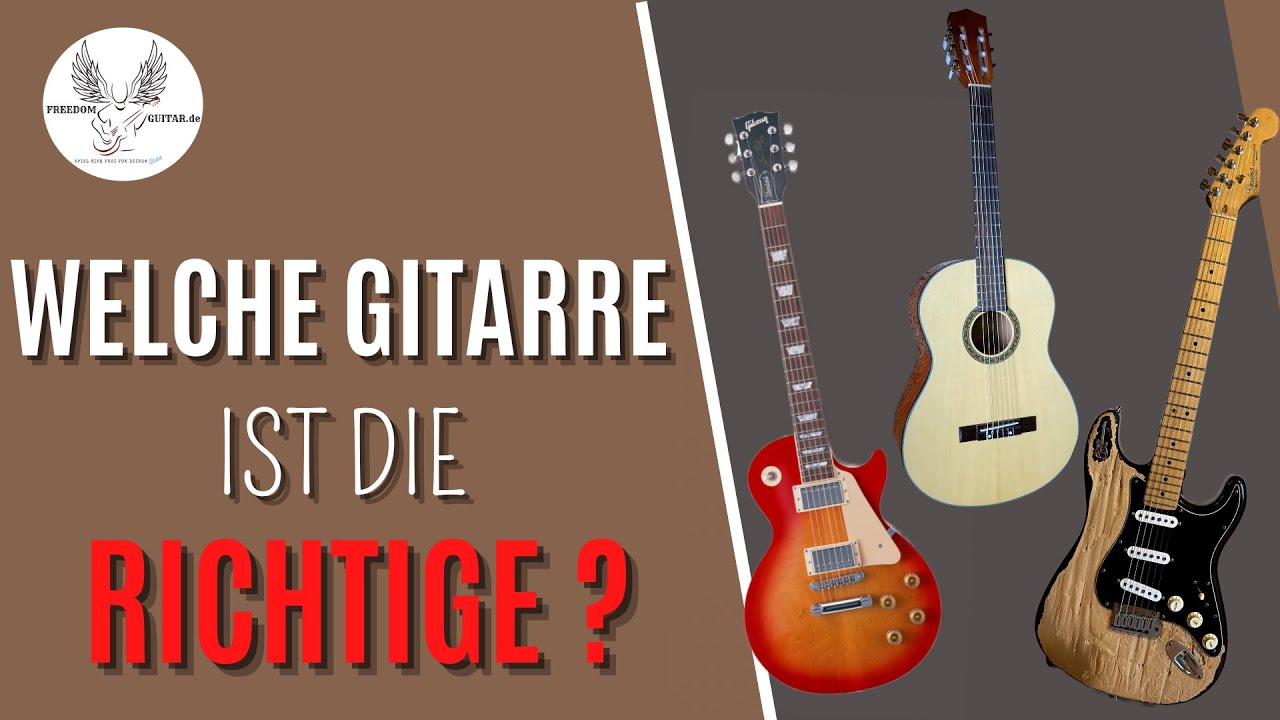 Gitarre lernen f&uuml;r Anf&auml;nger - Die 3 wichtigsten Gitarrentypen