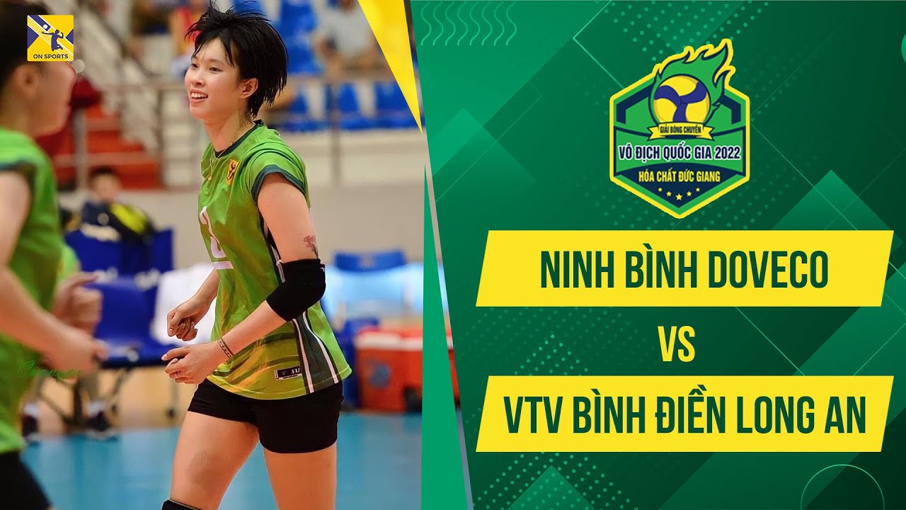 🔴 Ninh Bình Doveco - VTV Bình Điền Long An | Thanh Thúy luôn là tâm điểm của trận đấu