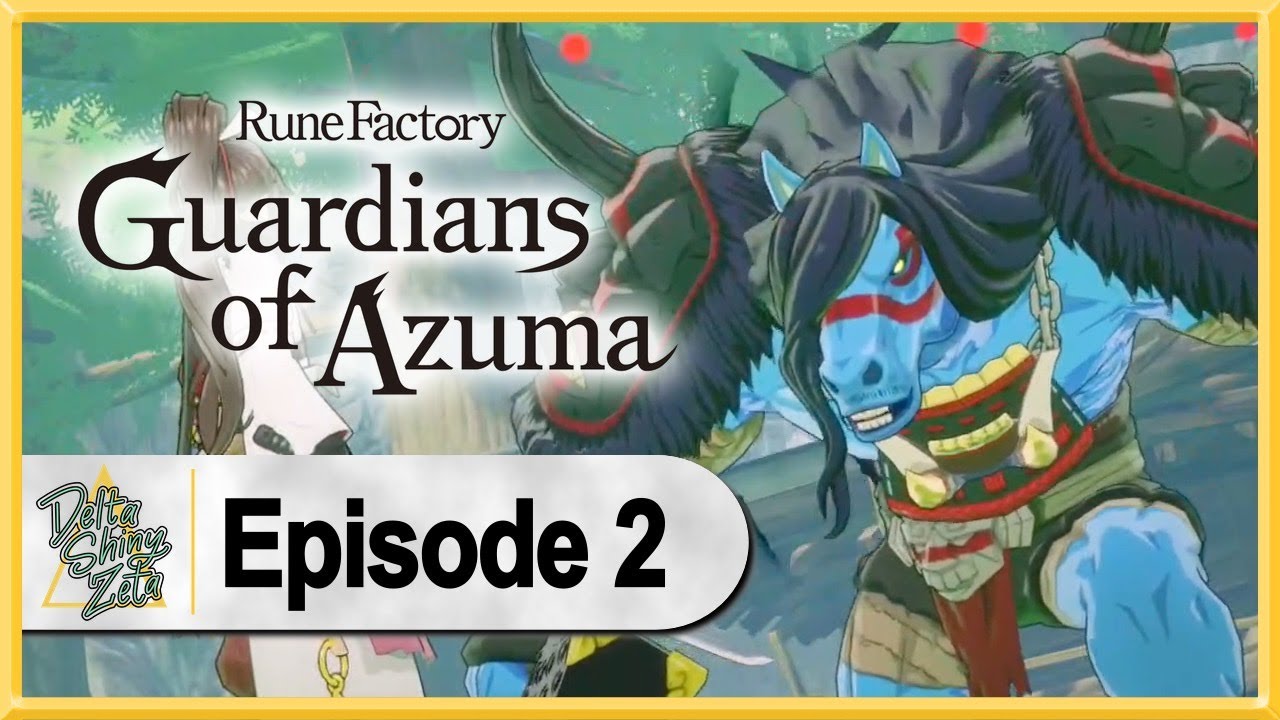 Rune Factory: Guardians of Azuma WALKTHROUGH PLAYTHROUGH LET'S PLAY GAMEPLAY - Part 2