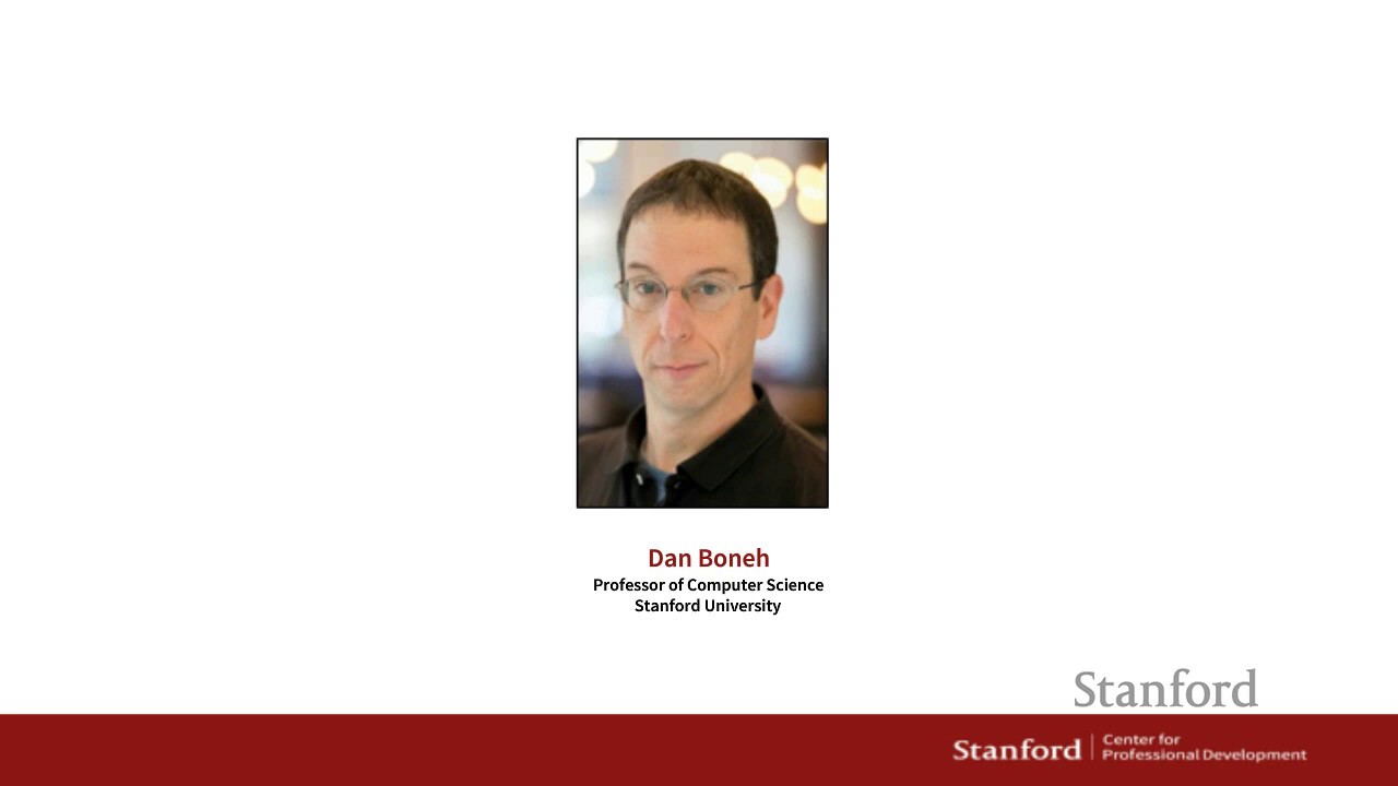 Stanford Webinar -  Latest Developments in Cryptography with Dan Boneh